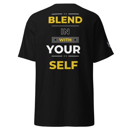 "BLEND IN WITH YOURSELF" T-SHIRT