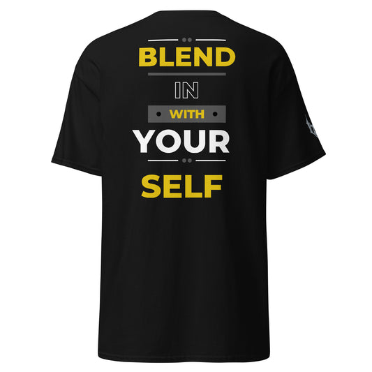 "BLEND IN WITH YOURSELF" T-SHIRT