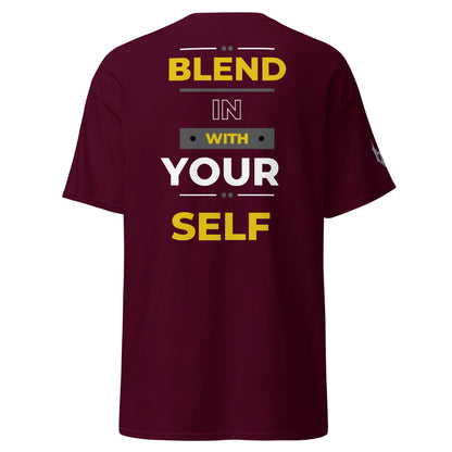 "BLEND IN WITH YOURSELF" T-SHIRT