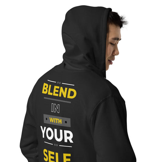 UNISEX "BLEND IN WITH YOURSELF" ZIP UP HOODIE