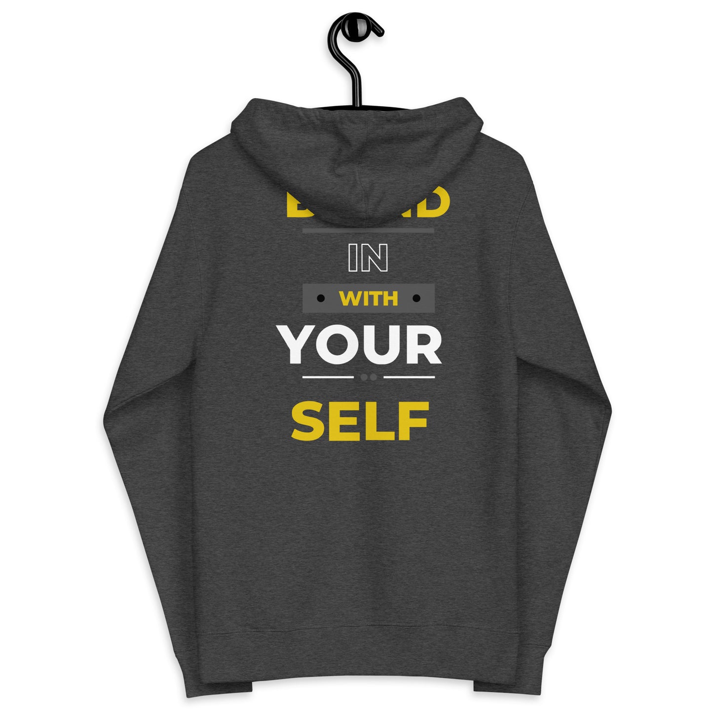 UNISEX "BLEND IN WITH YOURSELF" ZIP UP HOODIE