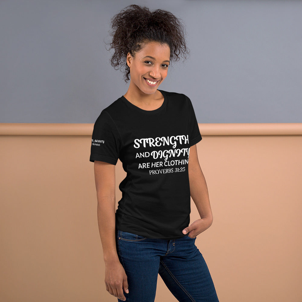 "STRENGTH AND DIGNITY" T-SHIRT