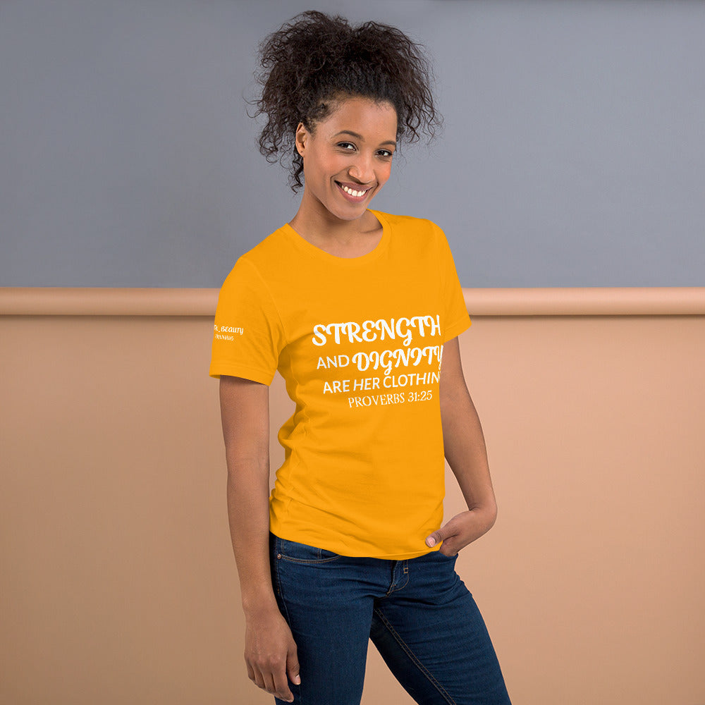 "STRENGTH AND DIGNITY" T-SHIRT