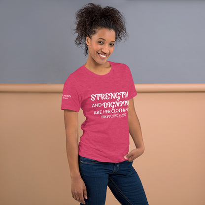 "STRENGTH AND DIGNITY" T-SHIRT