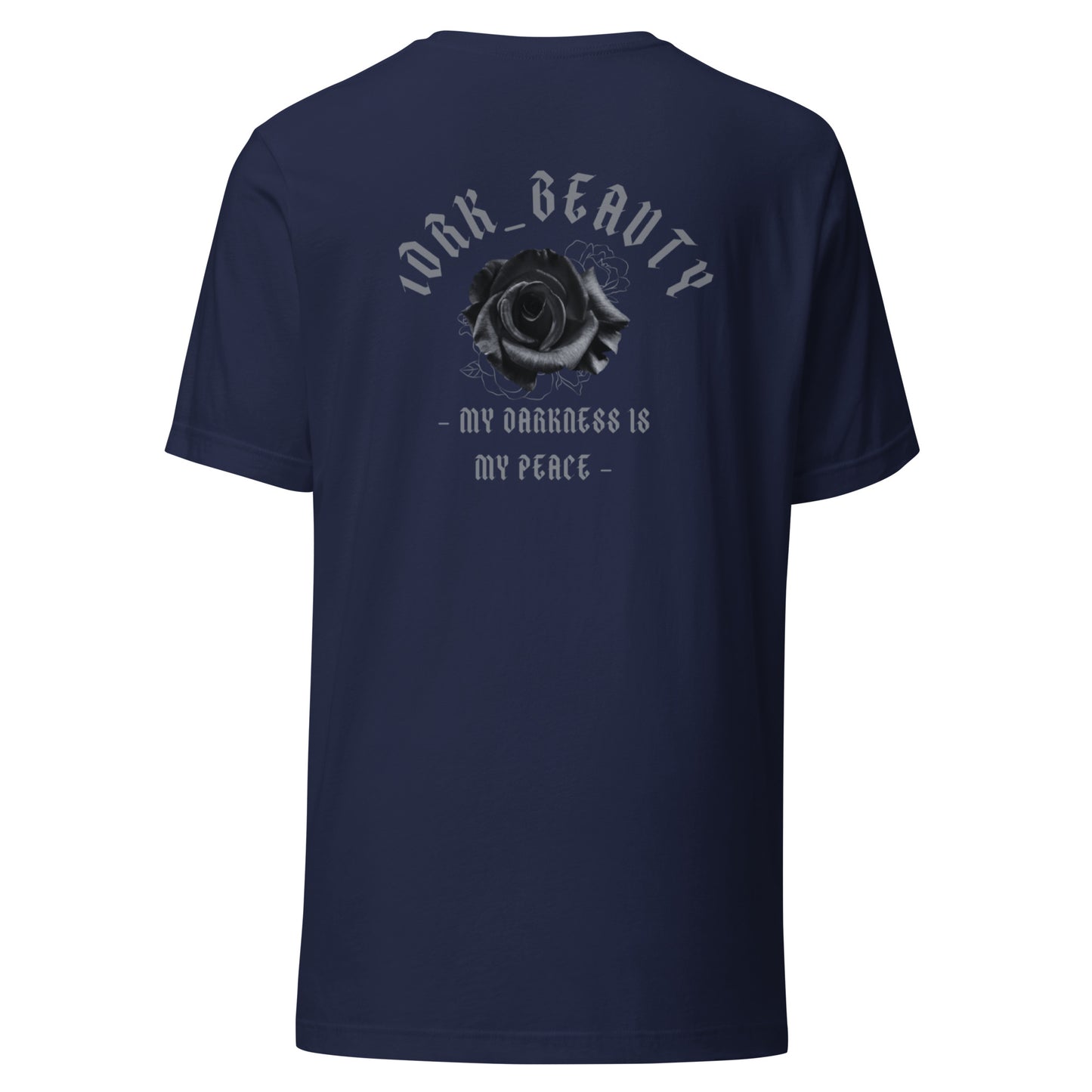 "MY DARKNESS IS MY PEACE" T-SHIRT