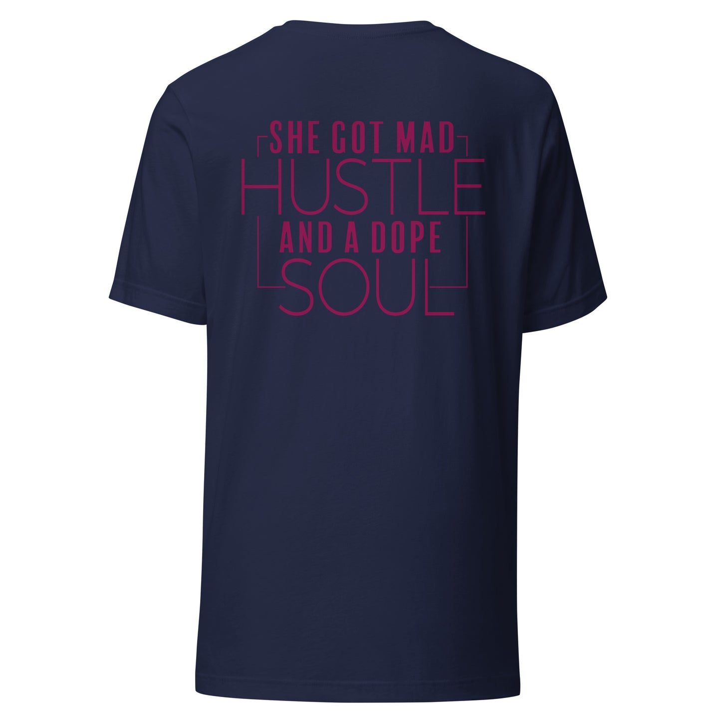 "SHE GOT MAD HUSTLE" T-SHIRT (back)