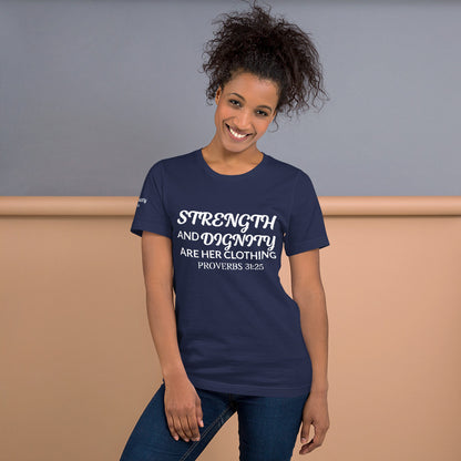 "STRENGTH AND DIGNITY" T-SHIRT