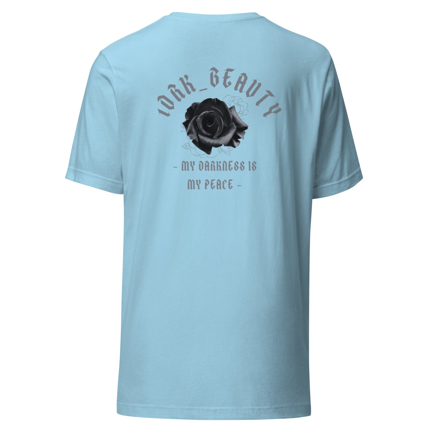 "MY DARKNESS IS MY PEACE" T-SHIRT